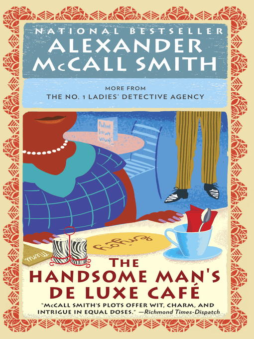 Title details for The Handsome Man's Deluxe Cafe by Alexander McCall Smith - Available